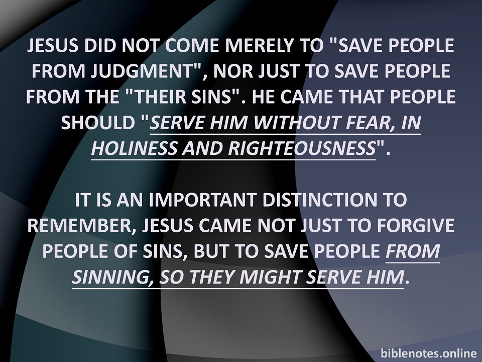 Holiness and Righteousness - So People might serve Jesus